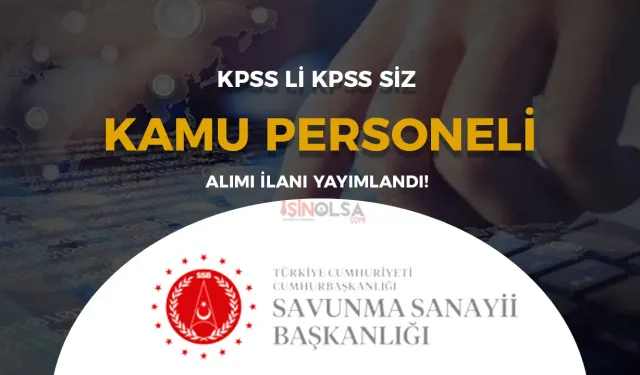 Cumhurbaşkanlığı SSB KPSS li KPSS siz Kamu Personeli Alımı Yapacak!