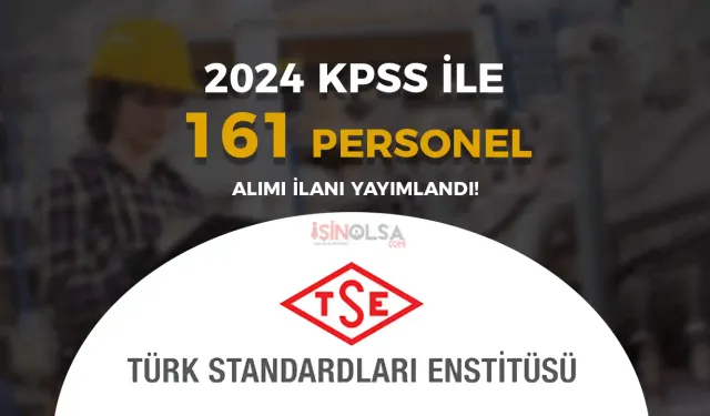 TSE 161 Sözleşmeli Personeli Alımı İlanı 2024/2