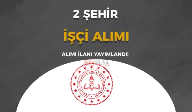 MEB Öğretmenevi 2 Şehir KPSS siz İşçi Alımı Yapılacak!