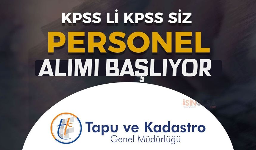 Tapu ve Kadastro KPSS'li PSS siz Personel Alımı Başladı! Yüksek Maaş Verilecek