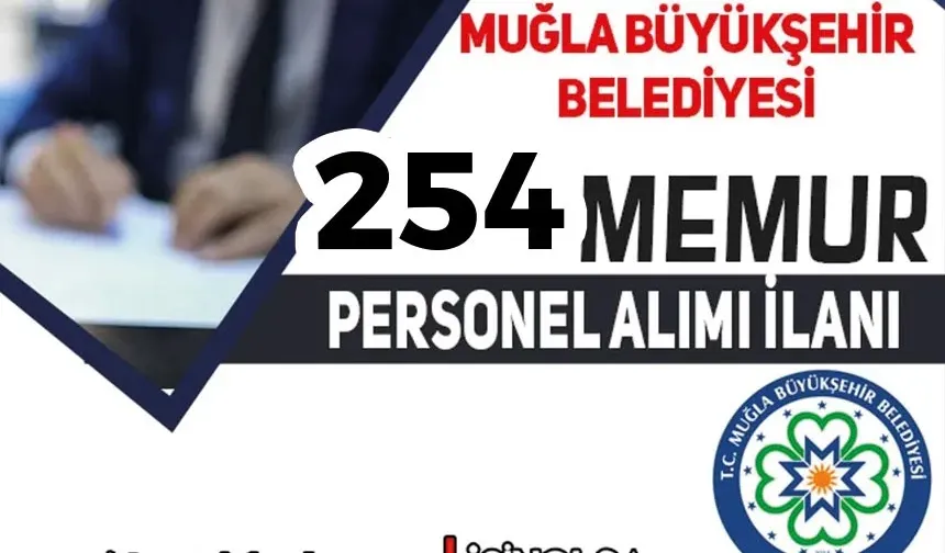 Muğla Büyükşehir Belediyesi 254 Personel Alımı İlanı! KPSS YOK