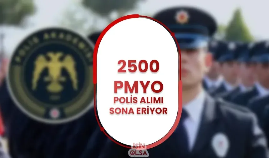 PMYO 2024 Yılı 2500 Polis Alımı Başvurusu Sona Eriyor!