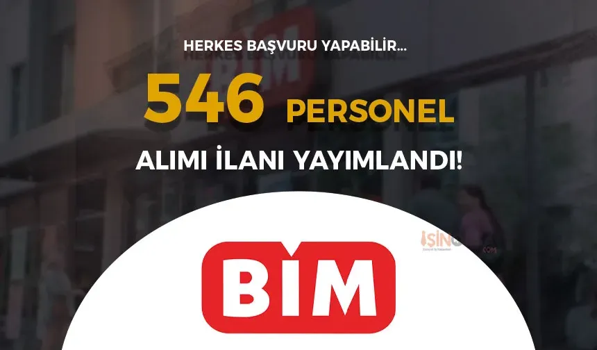 BİM İŞKUR İle 546 Personel Alımı Yapıyor!