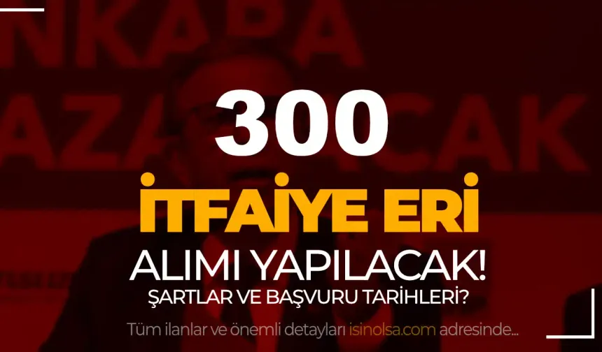 ABB İtfaiye Eri Alımı İlanı