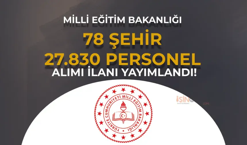 MEB İŞKUR ile 78 Şehir 27.830 TYP Personel Alımı Yapılacak!