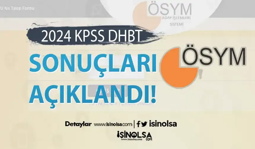 2024 KPSS DHBT Sınav Sonuçları Açıklandı!