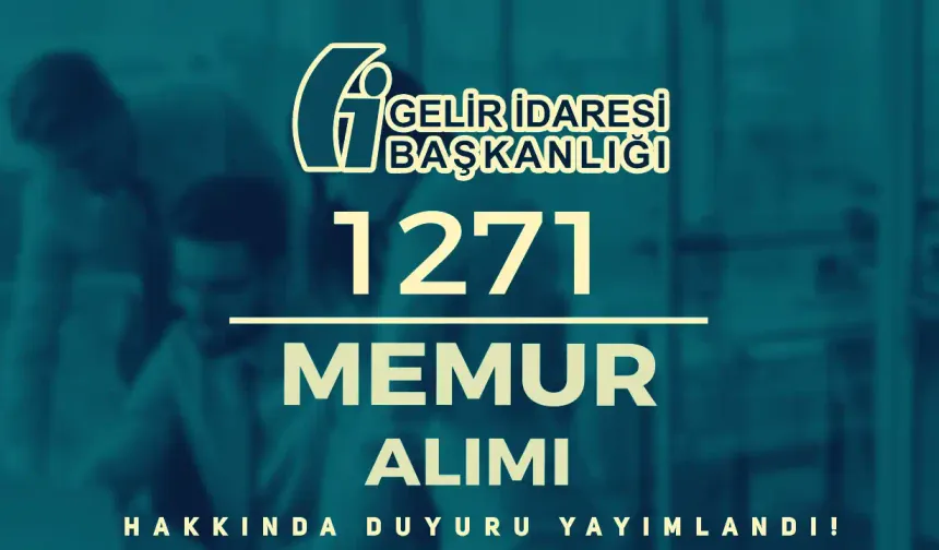 Gelir İdaresi 1271 GUY Alımı Sözlü Sınava Katılacak Adaylar Açıklandı!