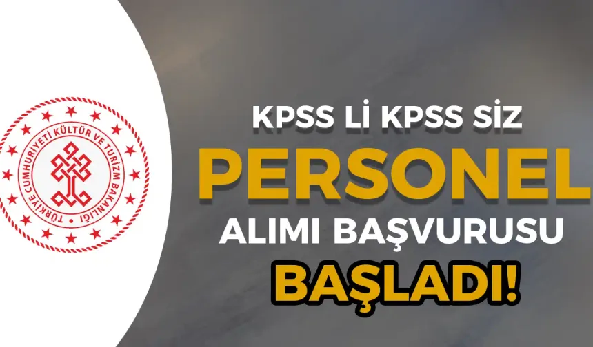 Kültür Bakanlığı KPSS li KPSS siz 15 Sözleşmeli Personel Alımı Başladı!