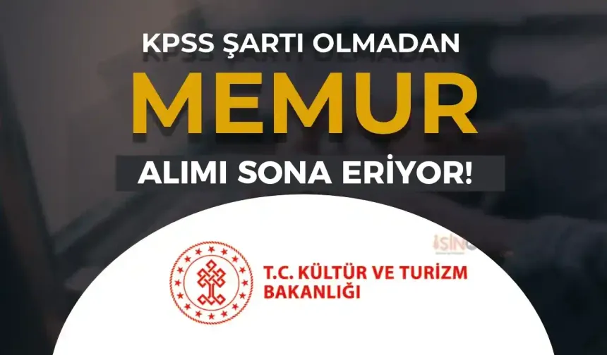 Kültür Bakanlığı YTB  KPSS SİZ Memur Alımı İlanı Başvurusu 2024