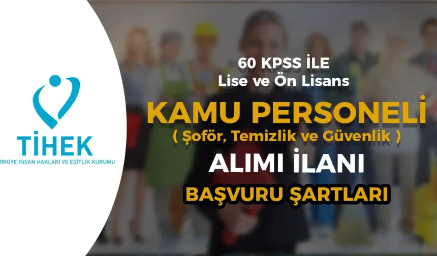 TİHEK Kamu Personeli Alımı İlanı