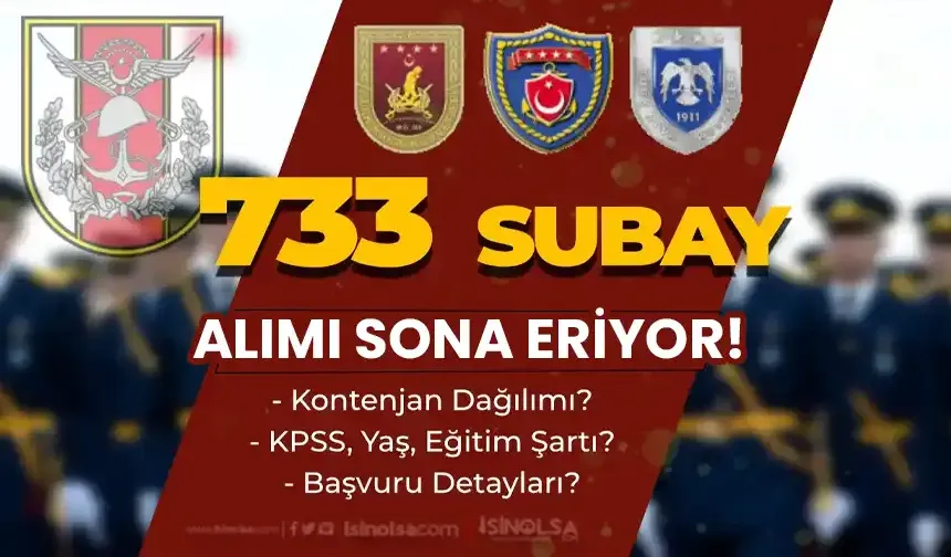 TSK 2024 Yılı 733 Muvazzaf Subay Alımı Sona Eriyor - HKK, DKK, KKK