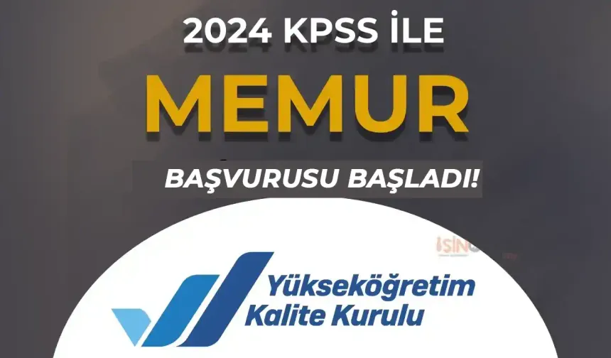 YÖKAK 2024 KPSS İle Memur Alımı Başvurusu Başladı ( uzman Yardımcısı )