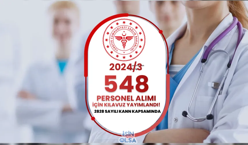 Sağlık Bakanlığı 2024/3 İle 548 Personel Alımı Yapıyor !(  2828 Sayılı kanun ile )