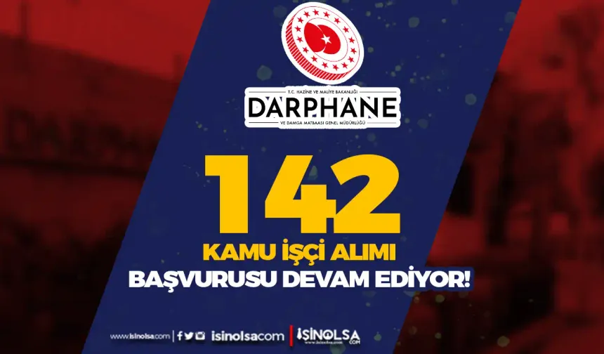 Darphane 142 Kamu İşçi Alımı İŞKUR İlanı 2024 - 21 Meslek Kontenjanları