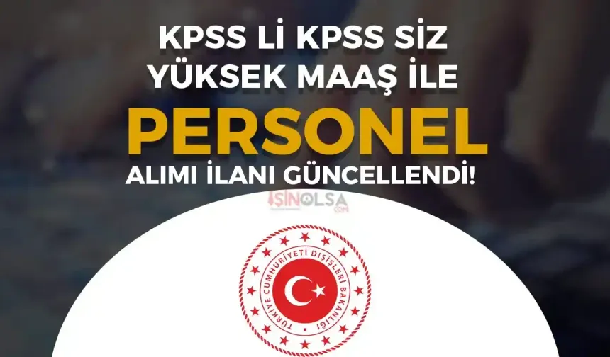 Dışişleri Bakanlığı KPSS li KPSS siz 13 Sözleşmeli Personel Alımı İlanı