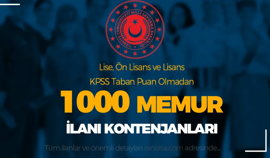 MSB, Genelkurmay, KKK, HKK, DKK, MSÜ 1000 Memur Alımı Kontenjan Dağılımı