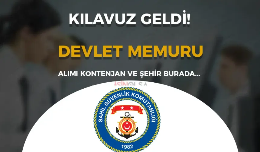 Sahil Güvenlik Devlet Memuru Kontenjanları