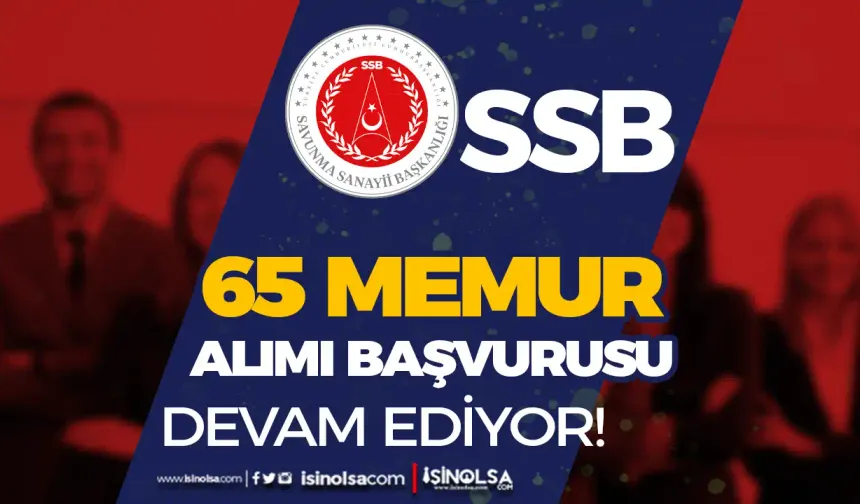 Cumhurbaşkanlığı SSB 65 Memur Alımı Devam Ediyor ( Uzman Yardımcısı )