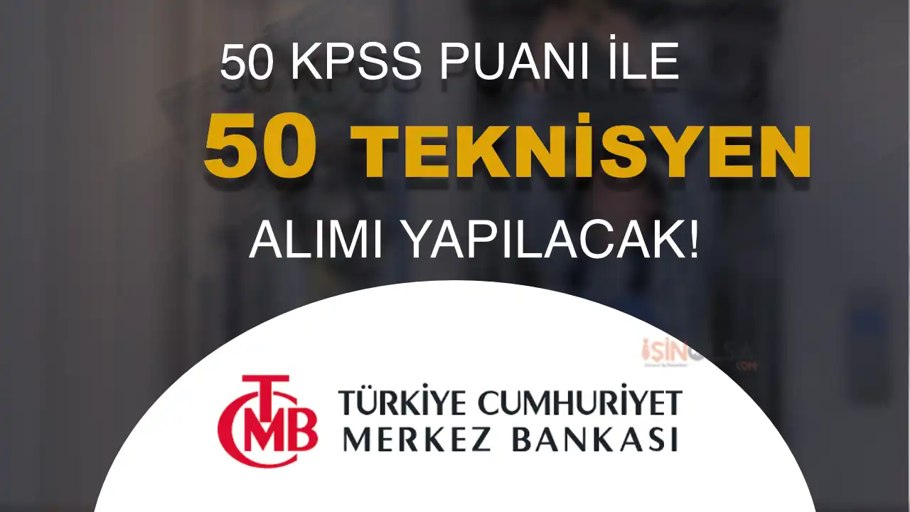 Merkez Bankası Teknisyen Alımı