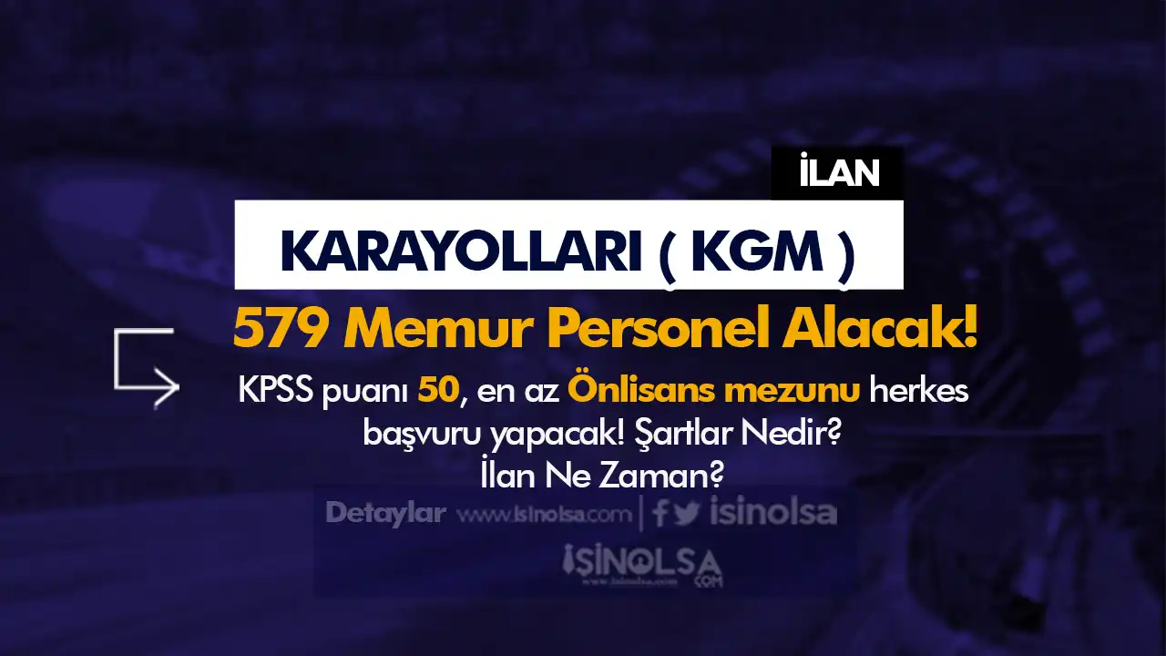 Kgm 579 Memur Personel Alımı